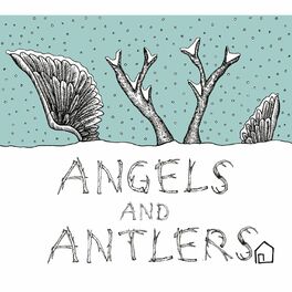 Album cover of Angels and Antlers