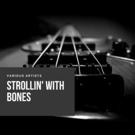 Album cover of Strollin' With Bones
