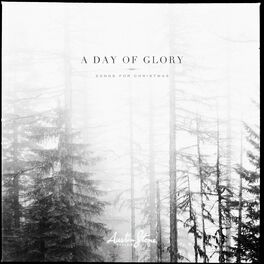 Album cover of A Day Of Glory (Songs For Christmas)