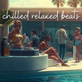 Album cover of chilled relaxed beats