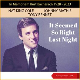 Album cover of It Seemed So Right Last Night (In Memoriam Burt Bacharach 1928 - 2023 - Recordings of 1952 - 1960)