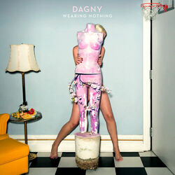 Wearing Nothing - Dagny Download
