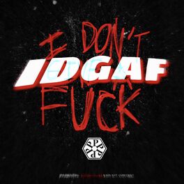 Album cover of IDGAF (feat. Spooks & Stylie)