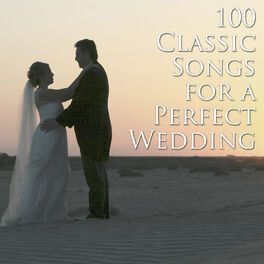 Album cover of 100 Classic Songs for a Perfect Wedding