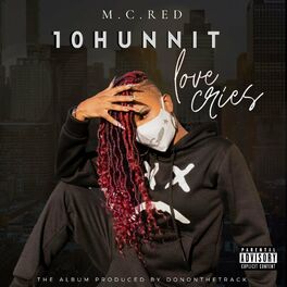 Album cover of 10Hunnit: Love Cries