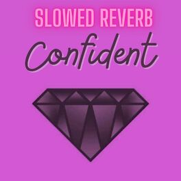 Album cover of Confident Slowed Reverb (Remix)