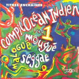 Album cover of Compil' Océan Indien, vol. 1 (Seggae, Mougué, Malogué)