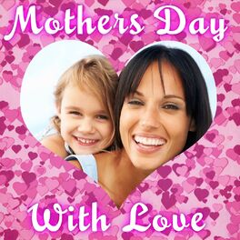 Album cover of Mothers Day With Love