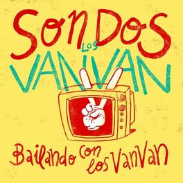 Album cover of Bailando Con Los Van Van