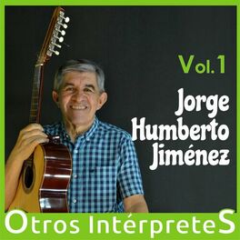 Album cover of Vol. 1 Jorge Humberto Jimenez (Otros Intérpretes)