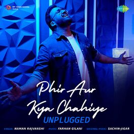 Album cover of Phir Aur Kya Chahiye (Unplugged)