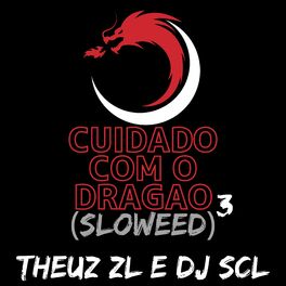 Album cover of CUIDADO COM O DRAGAO 3 (SLOWED)