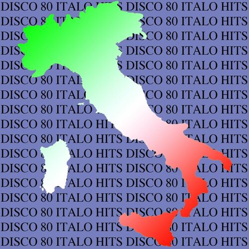 Disco 80 Italo Hits (Original Extended Version) Disco 80 Italo Hits (Original Extended Version)