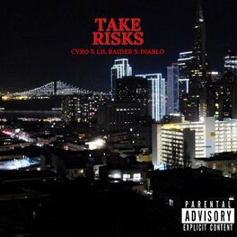 Album cover of Take Risks (feat. Lil Raider & Diablo)