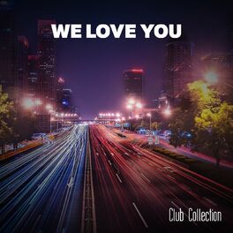 Album cover of We Love You Club Collection
