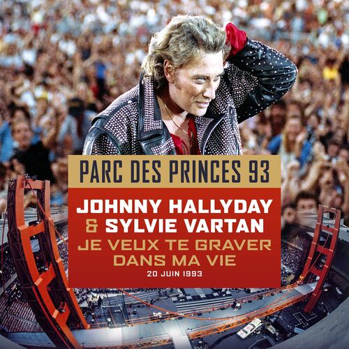 Johnny Hallyday Je Veux Te Graver Dans Ma Vie Live Au Parc Des