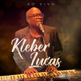 Album cover of Kleber Lucas (Ao Vivo)