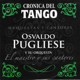 Album cover of Crónica del Tango: El Maestro y Sus Cantores