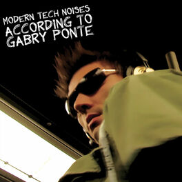 Album cover of Modern Tech Noises According To GABRY PONTE
