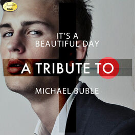 Album cover of It's a Beautiful Day - A Tribute to Michael Buble