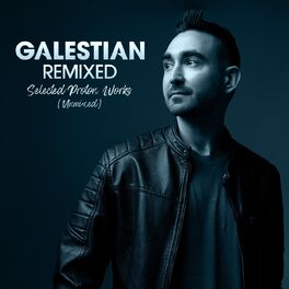 Album cover of Galestian Remixed: Selected Proton Works (Unmixed)