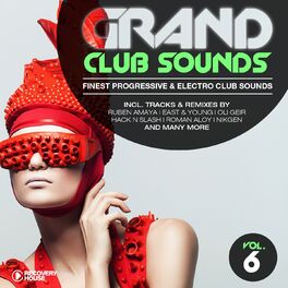 Album cover of Grand Club Sounds - Finest Progressive & Electro Club Sounds, Vol. 6
