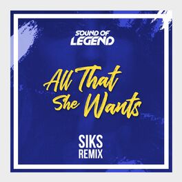 Album cover of All That She Wants (Siks Extended Remix)