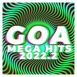 Album cover of Goa Mega Hits 2022.2