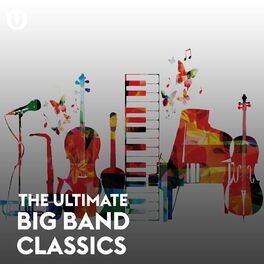 Album cover of The Ultimate Big Band Classics