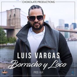 Album cover of Borracho Y Loco