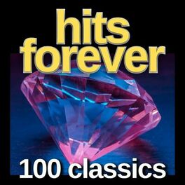 Album cover of hits forever 100 classics