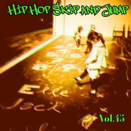 Album cover of Hip Hop Skip and Jump, Vol. 45