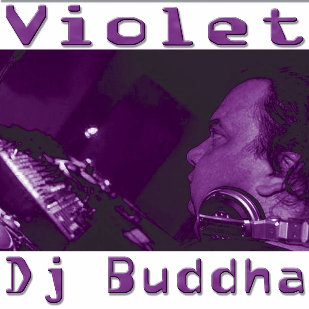 Violet lyrics. Будда диджей. Будда DJ.