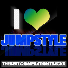Album cover of I Love Jumpstyle (The Best Compilation Tracks)