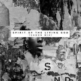 Album cover of Spirit of the Living God (Canon Mix) (with Canon, Angie Rose & Vertical Worship)