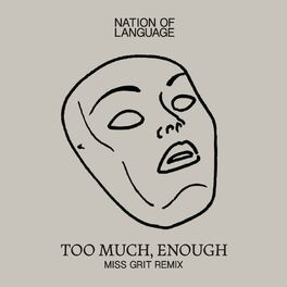 Album cover of Too Much, Enough (Miss Grit Remix)