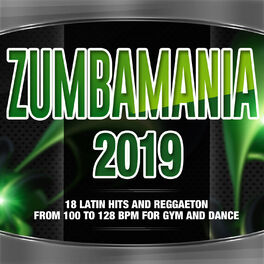 Album cover of Zumbamania 2019 - Latin Hits And Reggaeton From 100 To 128 BPM For Gym And Dance