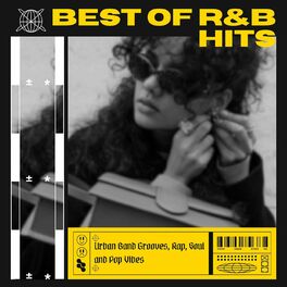 Album cover of Best of R&B Hits - Urban Band Grooves, Rap, Soul and Pop Vibes