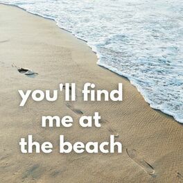 Album cover of You'll Find Me At The Beach