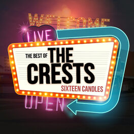 Album cover of Sixteen Candles - The Best Of The Crests