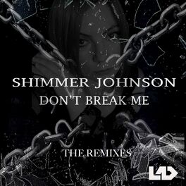 Album cover of Don't Break Me (The Remixes)