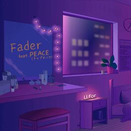 Album cover of Fader (feat. PEACE)
