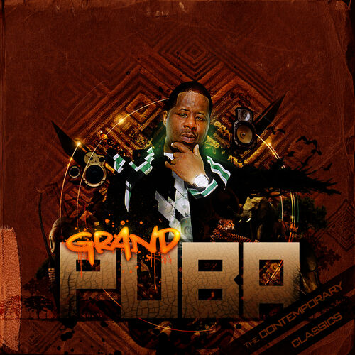 Grand Puba - The Contemporary Classics: Lyrics And Songs | Deezer