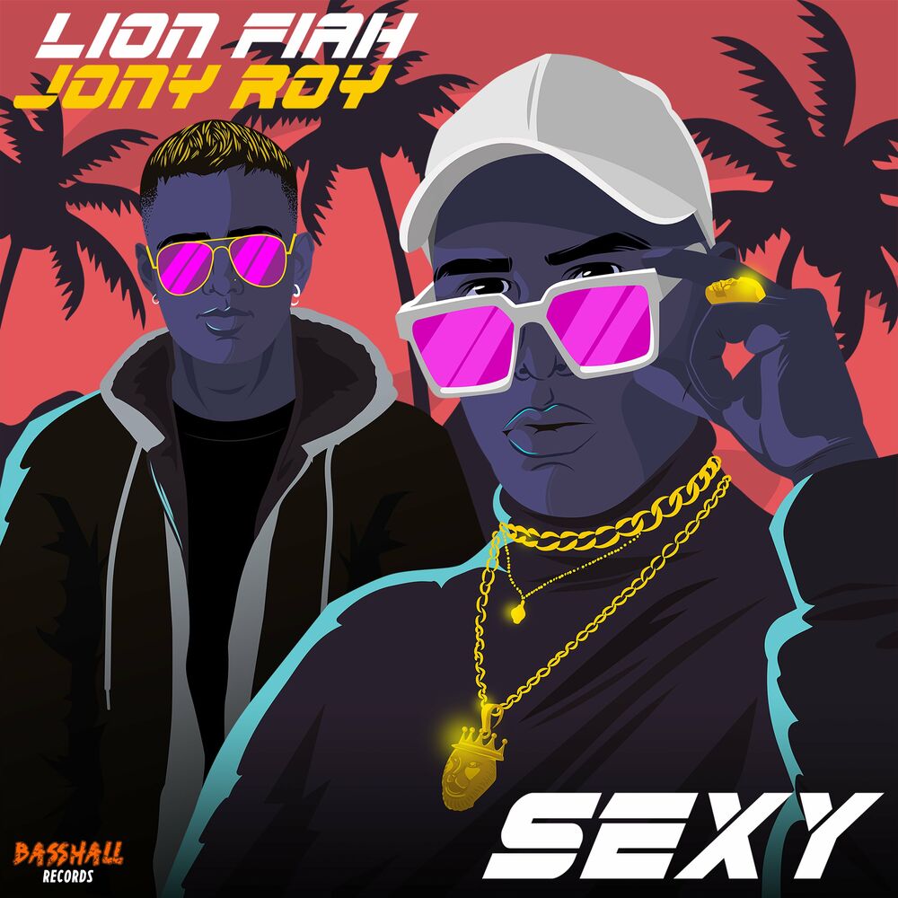 Lion Fiah - SEXY