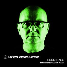 Album cover of Feel Free - Remastered Classic Mixes