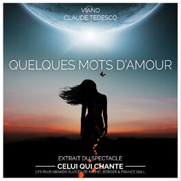 Album cover of Quelques Mots d'Amour (Extrait du spectacle Celui Qui Chante)