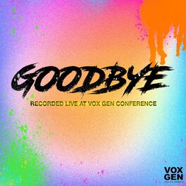 Album cover of Goodbye (Live from Vox Gen Conference)