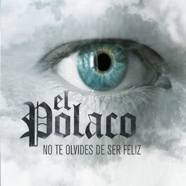Album cover of No Te Olvides de Ser Feliz
