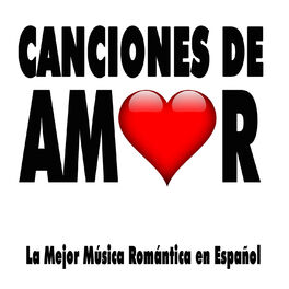 Album cover of Canciones de Amor: Música Romántica en Español para Enamorados, Baladas y Canciones Románticas