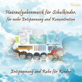 Album cover of Hausaufgabenmusik für Schulkinder, für mehr Entspannung und Konzentration (Entspannung und Ruhe für Kinder)